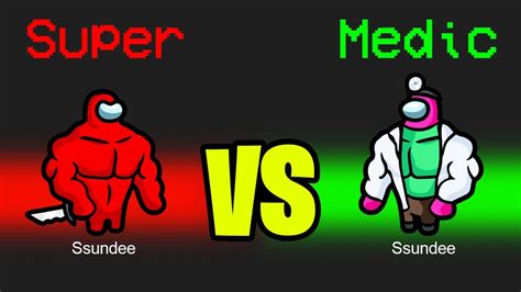 SUPER MEDIC Vs SUPER IMPOSTER In Among Us YouTube