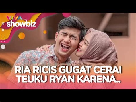 TERBONGKAR Alasan Ria Ricis Gugat Cerai Teuku Ryan