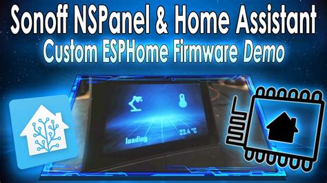 Sonoff Nspanel Custom Firmware Esphome Home Assistant Demo Youtube