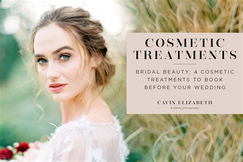 Bridal Beauty 4 Cosmetic Treatments To Book Before Your Wedding