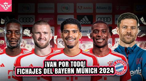 Bayern Munich Fichajazos Confirmados Y Posibles Refuerzos Para Esta