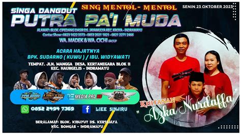 LIVE SINGA DANGDUT PUTRA PA I MUDA BPK SUDARNO IBU