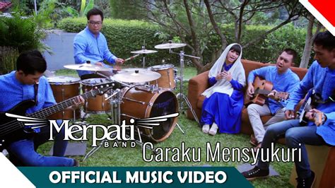 Merpati Band Caraku Mensyukuri Official Music Video Nagaswara