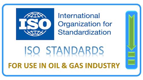 Iso Standards 2020 Update For Use In The Oil And Gas Industry The