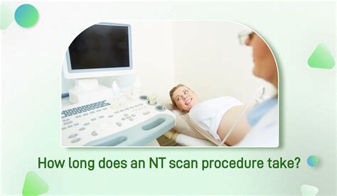 How To Prepare For Your Nt Scan A Comprehensive Guide In 2023