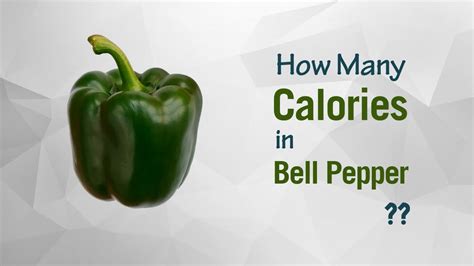 Bell Pepper Calories - Cartuces