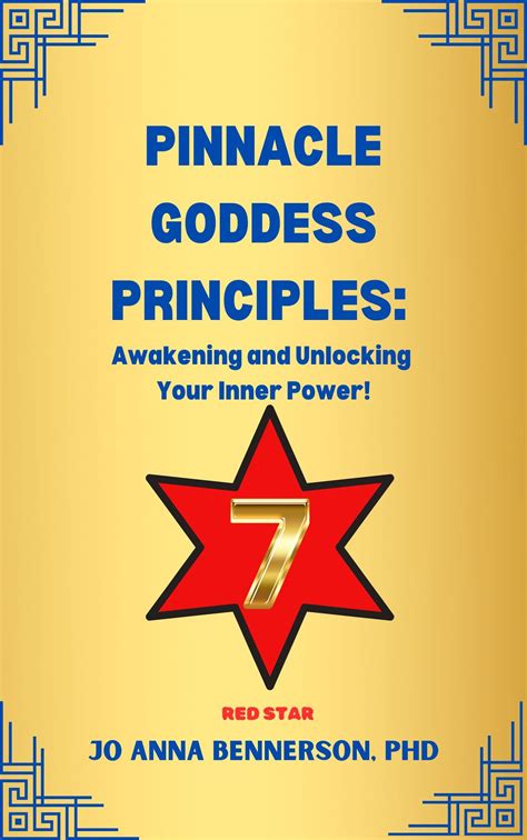 Pinnacle Goddess Principles: Awakening and Unlocking Your Inner Power