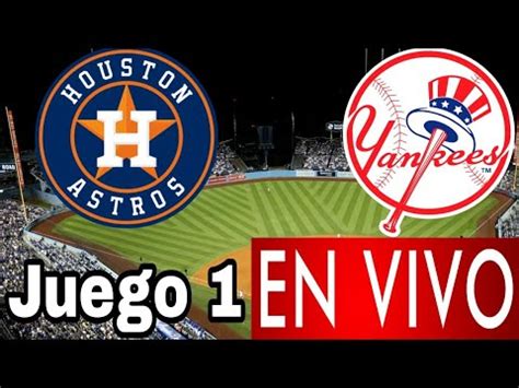 Donde Ver Astros Vs Yankees En Vivo Juego 1 Serie De Campeonato MLB