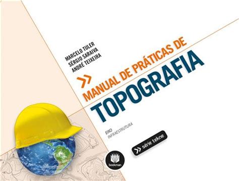 Livro Manual De Pr Ticas De Topografia