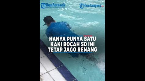 Bocah Sd Hanya Punya Satu Kaki Jago Renang Meski Tak Punya Tangan