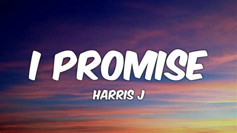 Harris J I Promise Lyrics Youtube