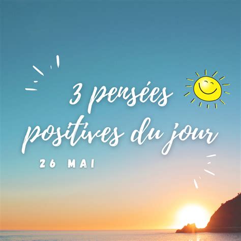 Pens Es Positives Mai Pens Es Positives Par Jour