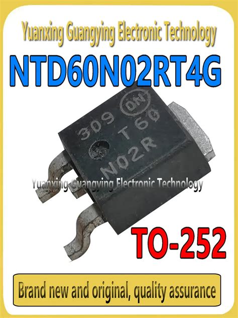10-pcs-lot-NTD60N02RT4G-NTD60N02RT4-T60N02R-SMT-TO-252-N-CH-MOSFET ...