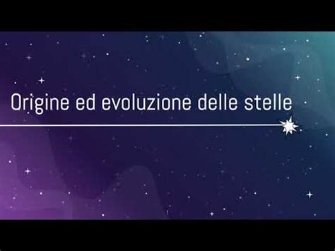 Origine Ed Evoluzione Di Una Stella YouTube