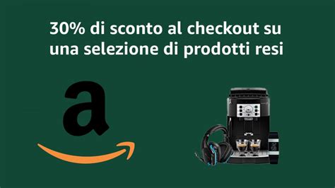 30 Di Sconto Sui Prodotti Resi Promo Eccezionale Da Amazon SmartWorld