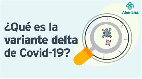 ¿qué Es La Variante Delta De Covid 19 I Clínica Alemana Youtube