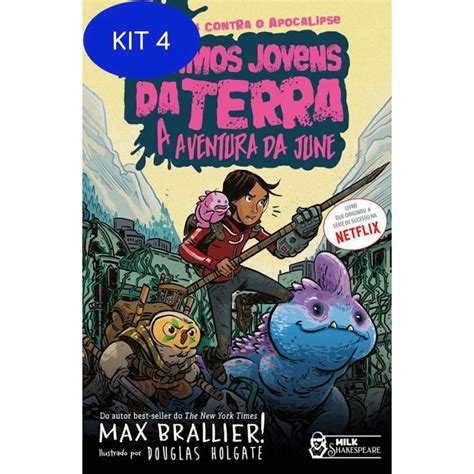 Kit 4 Livro Os Últimos Jovens Da Terra A Aventura Da June Submarino