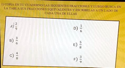 Solved Es Para Hoy Pls Ayuda A Como Resolver Esas Fracciones Equivalentes 1 Copia En Tu