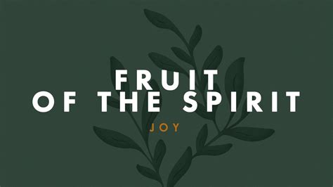 Fruit of the Spirit "Joy" - Faith City Church