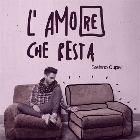 Stefano Cupelli L Amore Che Resta Single In High Resolution Audio