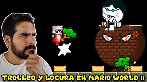 Trolleo Y Locura En Mario World Qzeq Hack Troll De Super Mario