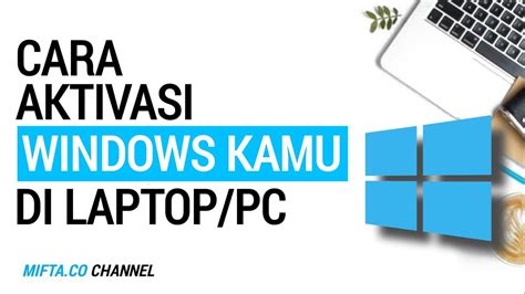 CARA MENGHILANGKAN TULISAN ACTIVATE WINDOWS DI PC LAPTOP YouTube