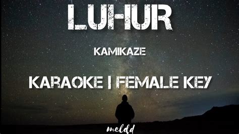 Luhur Kamikaze HD Karaoke Female Key Minus One YouTube