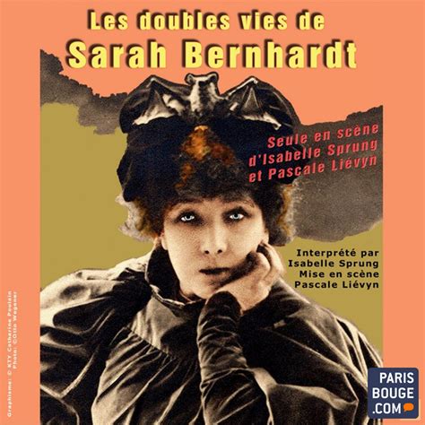 Les Doubles Vies De Sarah Bernhardt Th Tre Darius Milhaud Du