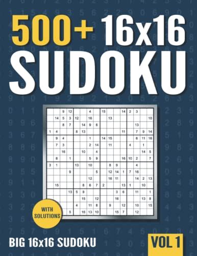 16 X 16 Sudoku 500 Normal To Hard 16 X 16 Sudoku Puzzles With