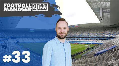 Let S Play Football Manager 2023 Karriere 1 33 Saisonfinale