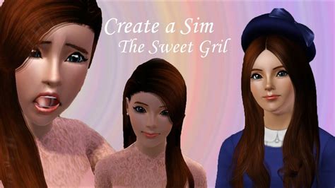 The Sims 3 Create A Sim The Sweet Girl Youtube