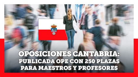 Publicada OPE En Cantabria Con 250 Plazas Para Maestros Y Profesores