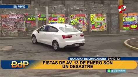 Forados En SJL Denuncian Que Las Pistas De La Avenida 13 De Enero