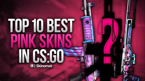 Top 10 Pink CSGO Skins