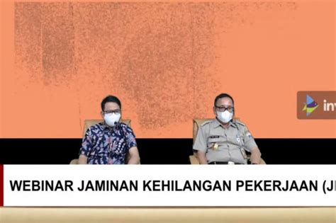 Program Jkp Beri Santunan Berkala Bagi Buruh Yang Kena Phk Antara