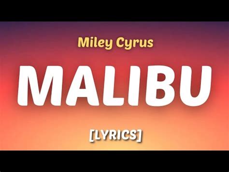 Miley Cyrus Malibu Lyrics Djhanavar Youtube