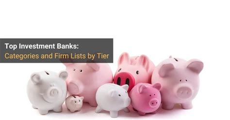 top investment banks rankings  banks  tier  category