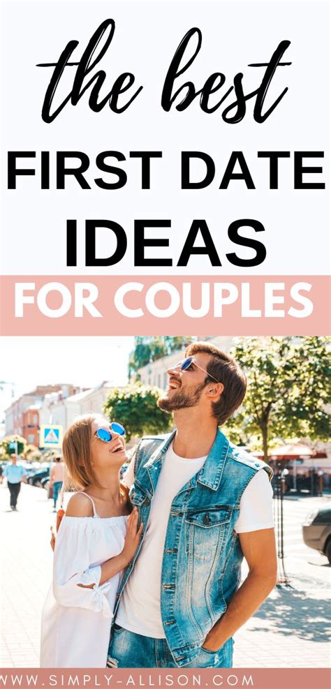 A Man And Woman Standing Next To Each Other With Text Overlay That Reads The Best First Date