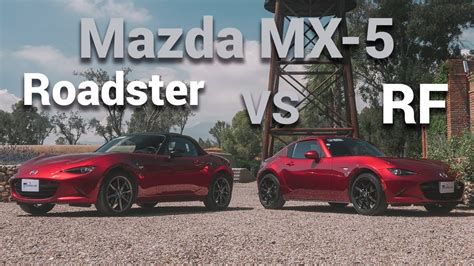 Mazda Mx Vs Mazda Mx Rf Cu L Es Mejor Autocosmos Youtube