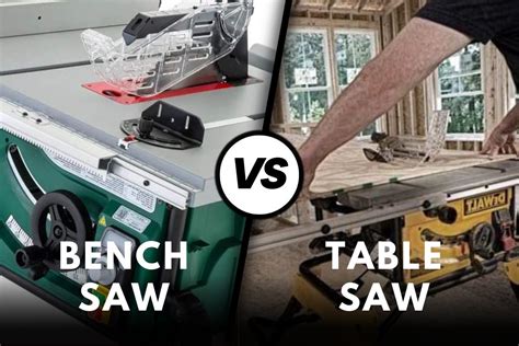 Bench Saw Vs Table Saw