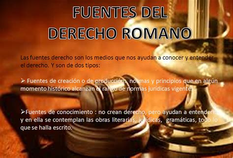 DERECHO ROMANO: FUENTES DEL DERECHO ROMANO