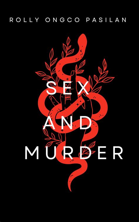 Sex And Murder By Rolly Pasilan Goodreads