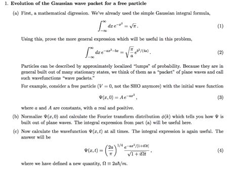 Solved Evolution Of The Gaussian Wave Packet For A Fre Chegg