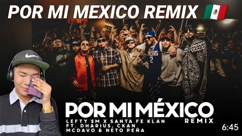 Por Mi Mexico Remix Lefty SM Santa Fe Klan Dharius C Kan MC