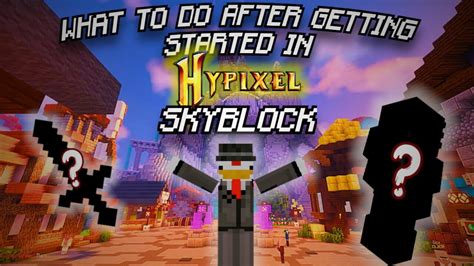 What To Do AFTER GETTING STARTED In Hypixel SKYBLOCK YouTube