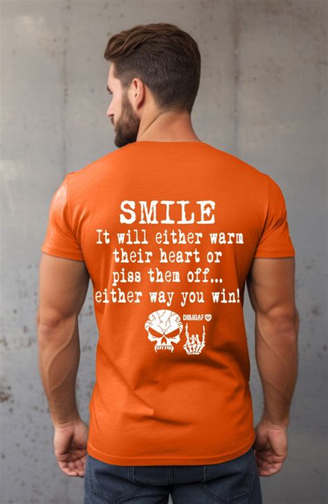 Smile And Win T Shirt Dilligaf By Bohica Bill