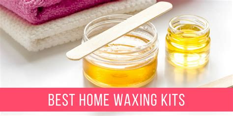 Best Home Waxing Kit - My Top DIY Picks For Smoother Skin