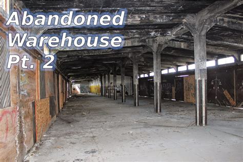 Abandoned Warehouse Pt. 2 (Interior)