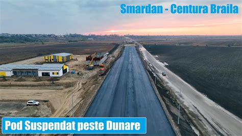 Pod Suspendat Dunare Ep Smardan Dn Pod Centura Braila Dn B