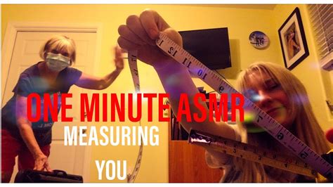 1 Minute Asmr Measuring You Youtube